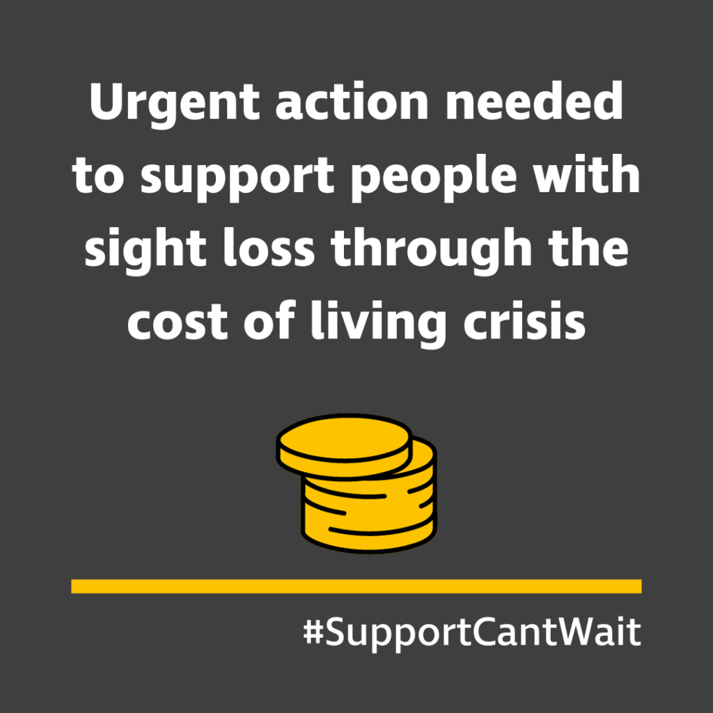 Square grey graphic with white text that reads: “Urgent action needed to support disabled people through the cost of living crisis”. Beneath the text is a yellow graphic of a stack of yellow coins, a thick horizontal yellow line and white text that reads #SupportCantWait.