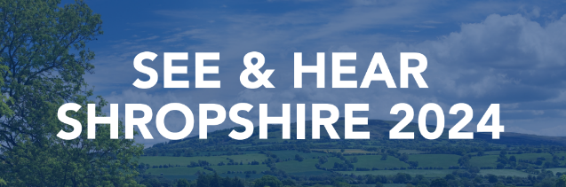 Graphic featuring a Shropshire hills landscape and text reading See & Hear Shropshire 2024